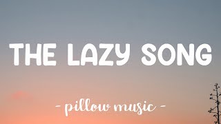 The Lazy Song - Bruno Mars (Lyrics) 🎵
