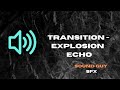 Explosion echo hq sound effects sfx  transitions  soundguysfx