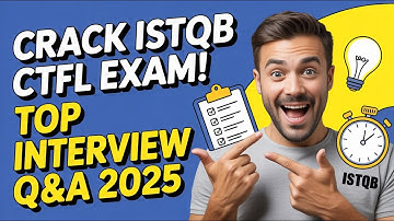 ISTQB CTFL Foundation Interview Questions and Answers | Tips for Cracking ISTQB Exam | TestPrep