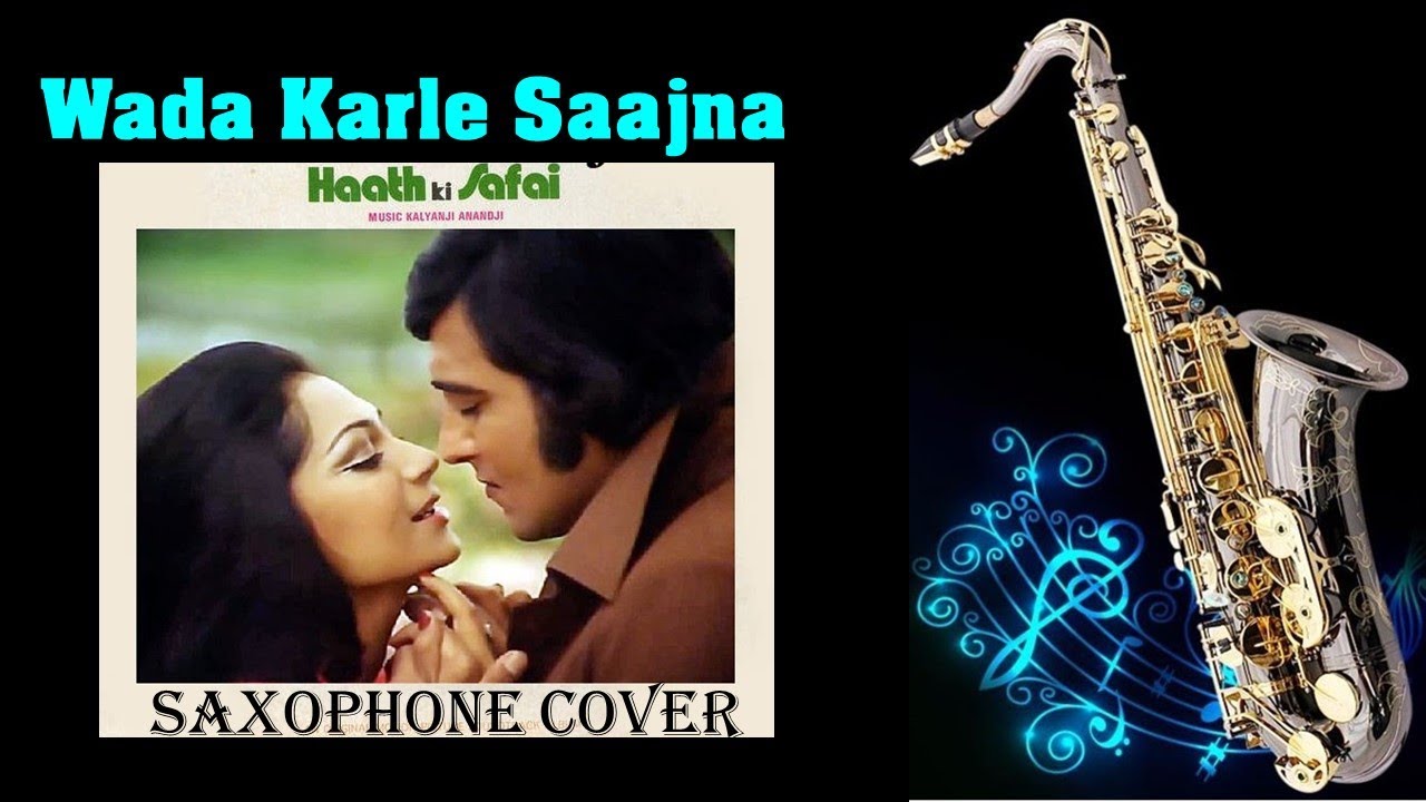  609 Wada Karle Saajna  Saxophone Cover  Haath Ki Safai  Mohammed Rafi  Lata Mangeshkar