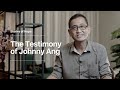 Stories of Hope: The Testimony of Johnny Ang (+Mandarin)
