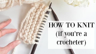 How To Knit (For A Crocheter)