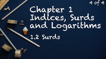 Chapter 1 Indices, Surds and Logarithms | 1.2 Surds 4/4