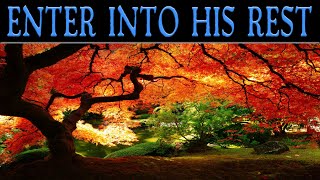 Entering Into His Rest