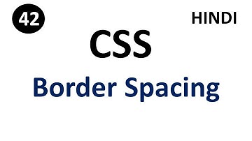 CSS Border-Spacing property | Part - 42 | CSS Tutorial in Hindi | #tutorial007