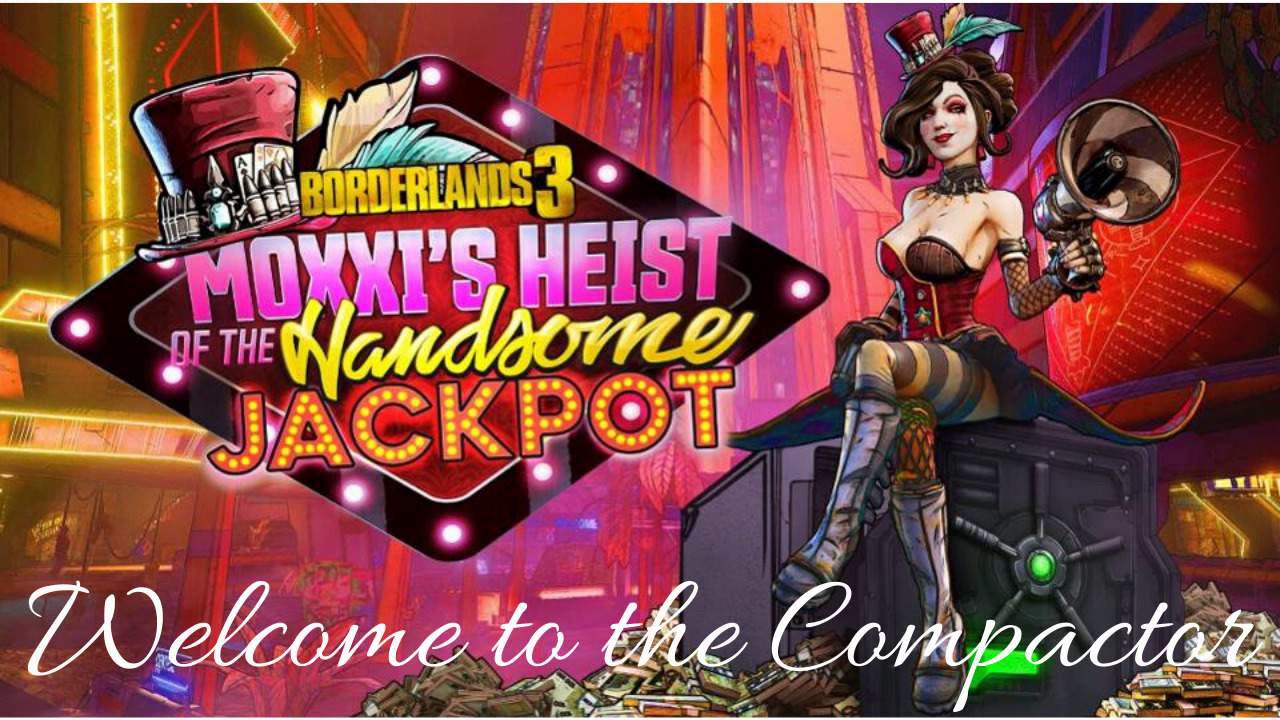 Borderlands 3: Moxxi's Heist of the Handsome Jackpot OST - Welcome to the Compactor