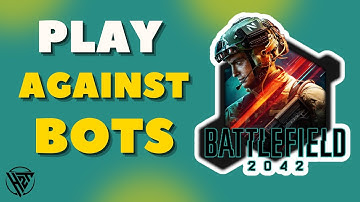 How To Play Against Bots Battlefield 2042 2025
