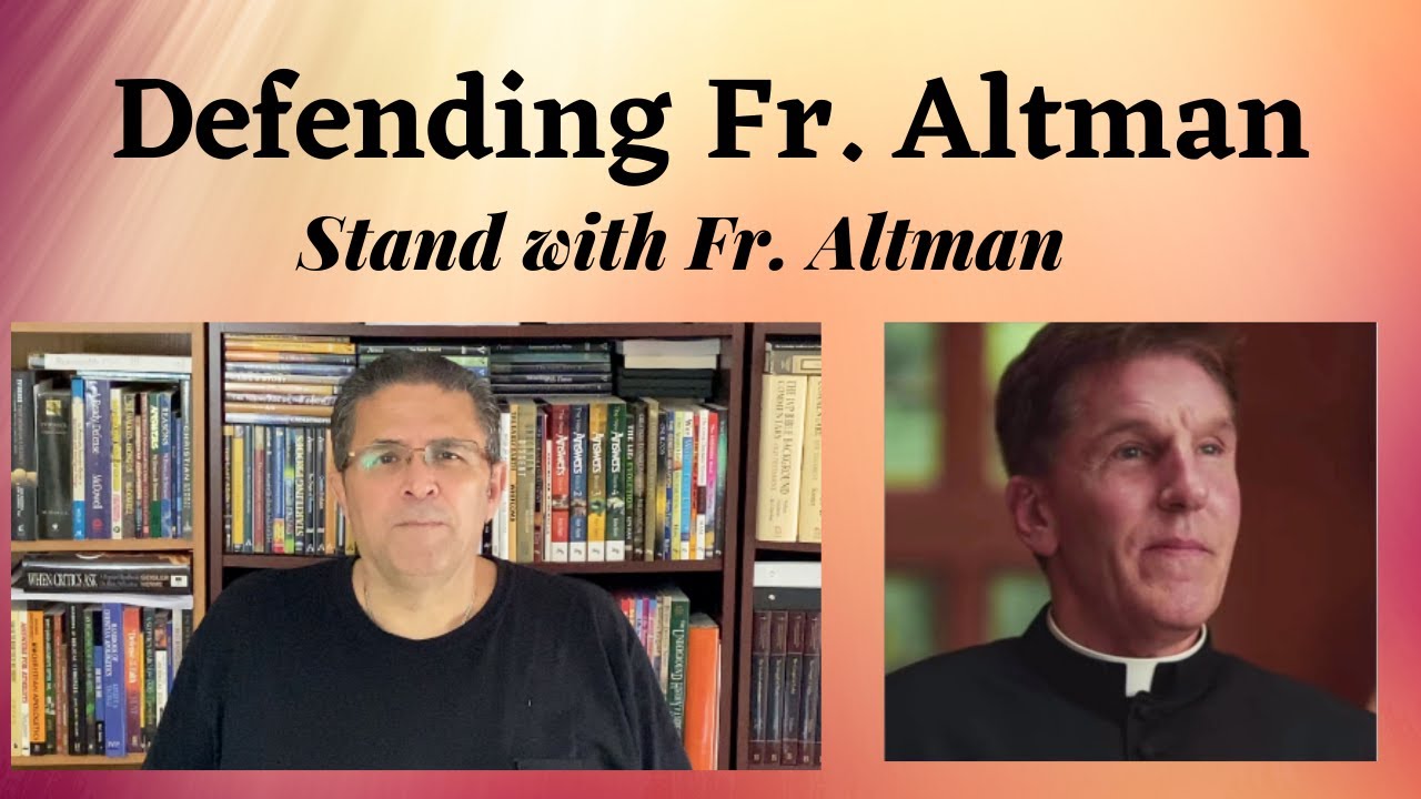 Fr Altman Under Fire I Stand With Fr Altman YouTube Fr altman under fire i stand with fr altman youtube