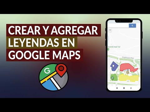 Cómo Crear, Agregar y Organizar Leyendas en Google Maps Paso a Paso