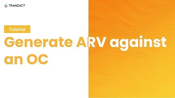 How to generate ARV against an OC on TranZact?