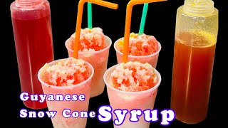 How To Make Guyanese Snow Cone/Shave Ice/  Syrup #snowcones #shaveice