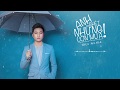 Anh Ghét Những Cơn Mưa (#AGNCM) | Hiếu Nghĩa | MV Lyrics Official