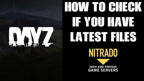 How To Check If Your DayZ Server & XML Files Have Been Updated To Latest Versions - Nitrado Console