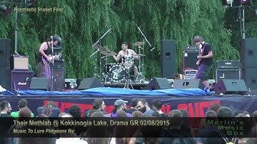 Their Methlab - Music To Lure Pidgeons By @Kokkinogia Lake, Drama 02/08/2015