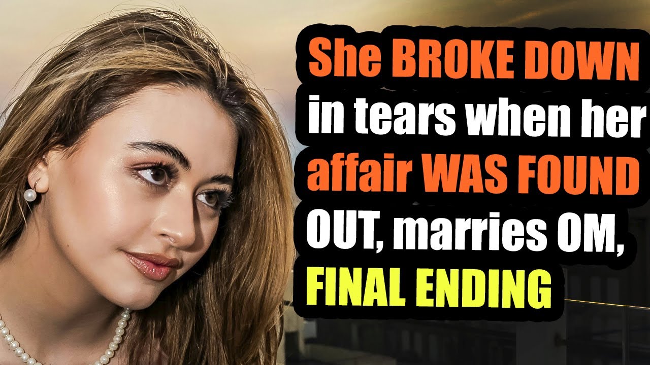 Final ending to She BROKE DOWN in tears when her affair WAS FOUND OUT