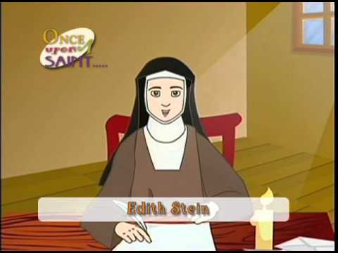 Once Upon a Saint - St. Edith Stein - August 09th