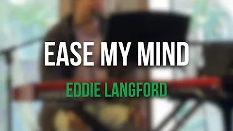 Ease My Mind (Ben Platt) - Eddie Langford (Live)