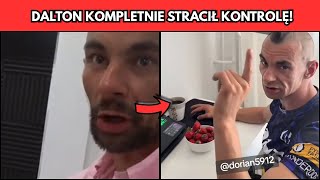 Dalton Kompletnie Stracił Kontrolę Co Tu Się Stało?