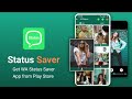 Status saver for whatsapp