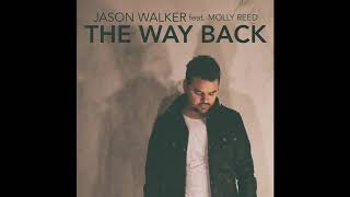 Video thumbnail of "Jason Walker - THE WAY BACK ft. Molly Reed (Official Audio)"