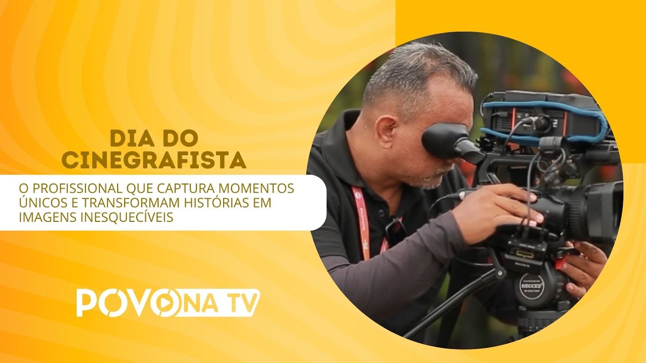 DIA DO CINEGRAFISTA - O PROFISSIONAL QUE CAPTURA MOMENTOS ÚNICOS - YouTube