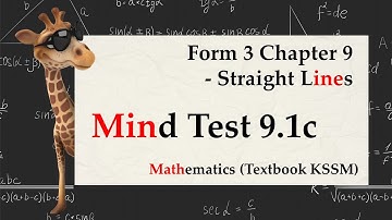 KSSM Mathematics Form 3 Chapter 9 | Mind Test 9.1c | Straight Lines