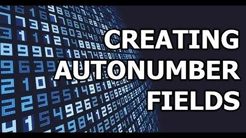 Dynamics 365 2MT Episode 99: CREATING AUTONUMBER FIELDS