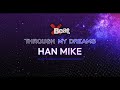 Han mike   throught my dreams ep 16