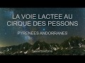 La voie lacte au cirque des pessons