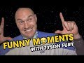 Tyson Fury - FUNNIEST MOMENTS from the GYPSY KING of Comedy