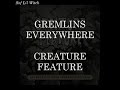 Gremlins Everywhere - Creature Feature (Sub español + english lyrics)