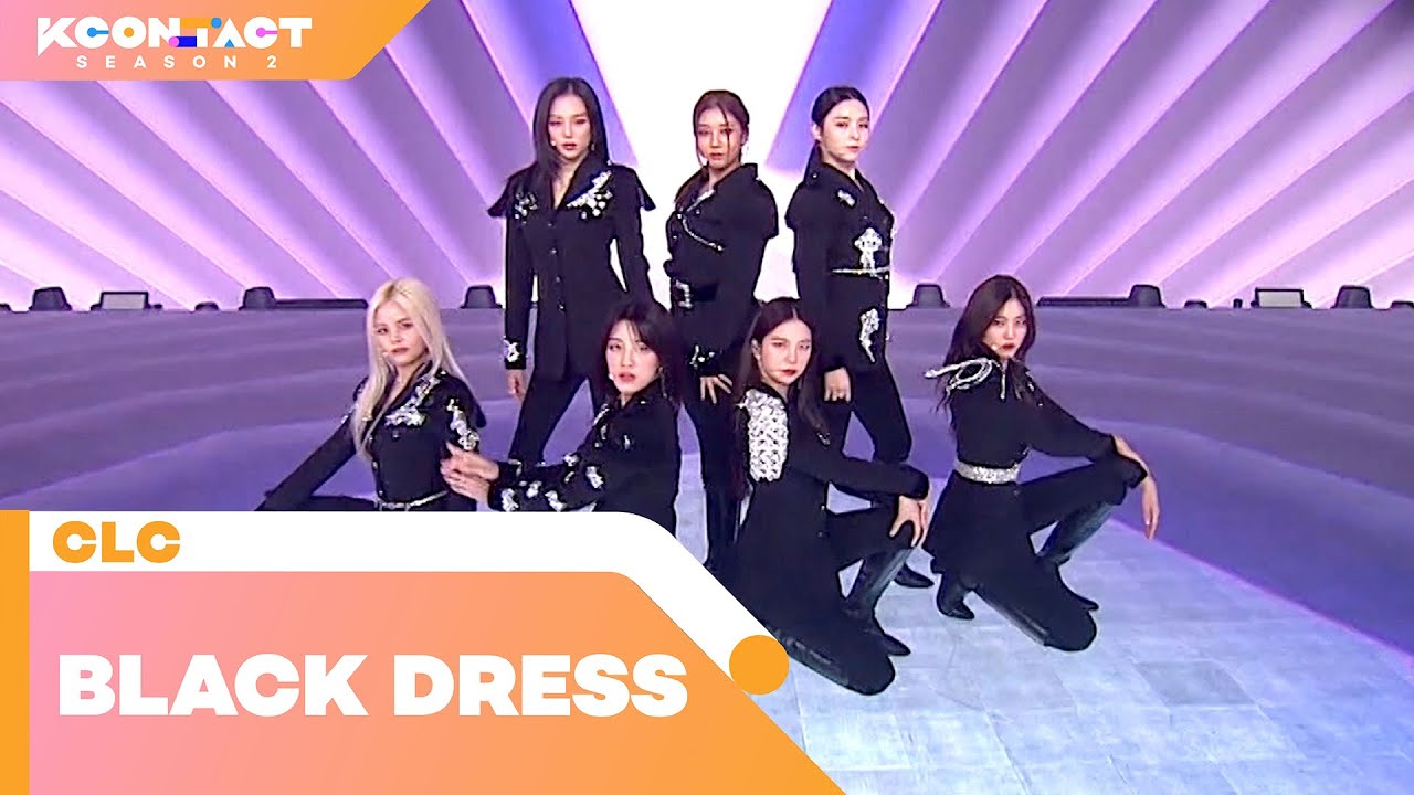 CLC (씨엘씨) - BLACK DRESS | KCON:TACT season 2