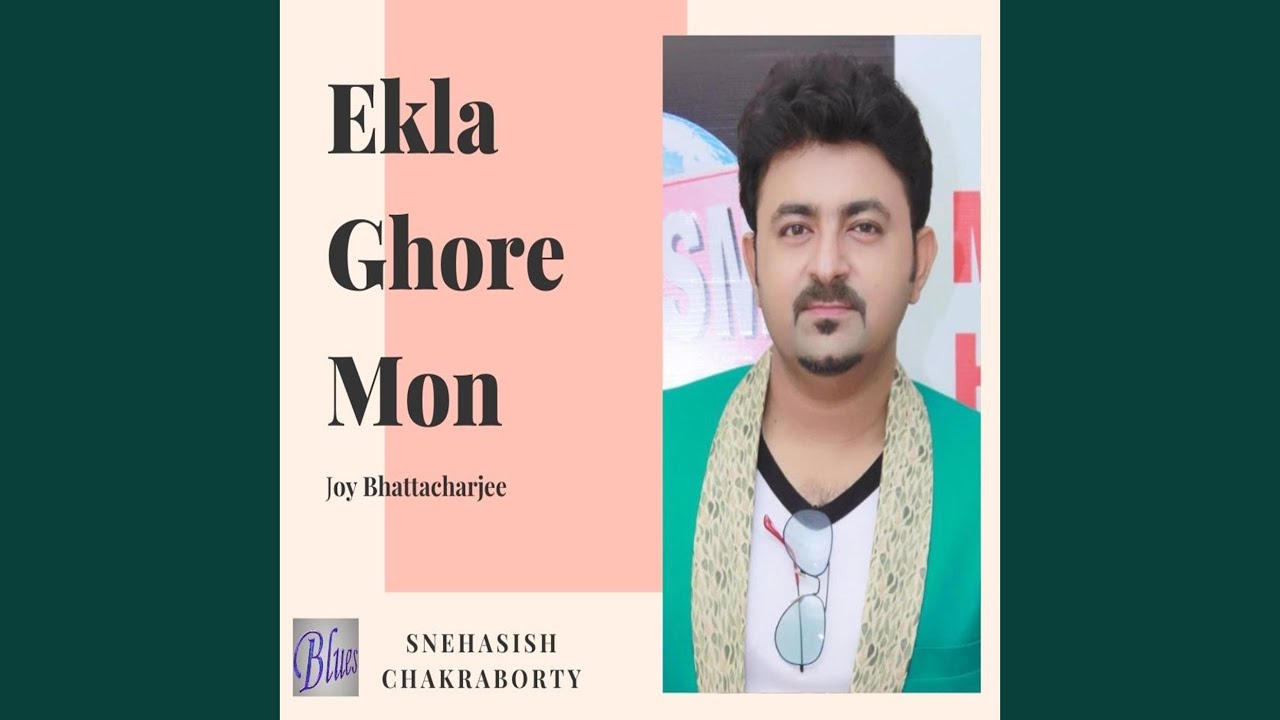 Ekla Ghore Mon