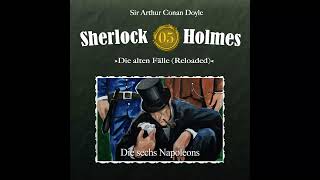 Sherlock Holmes Die alten Fälle (Reloaded): 05: "Die sechs Napoleons" (Komplettes Hörspiel)