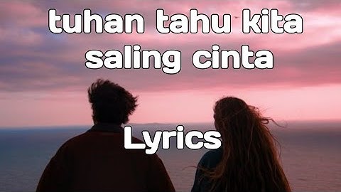 Fajar Noor - Tuhan Tahu Kita Saling Cinta | Lirik Lagu  | Heart Touching Indonesian Love Song