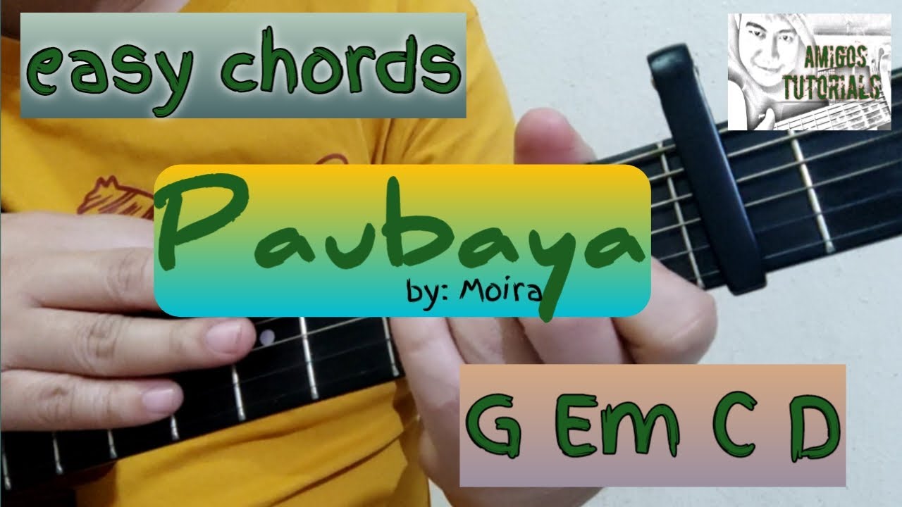 PAUBAYA BY MOIRA / EASY GUITAR TUTORIALS / EASY GUITAR CHORDS YouTube