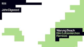 John Digweed - Warung Beach (Kiki Remix) [Official Audio]