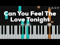 Can You Feel The Love Tonight - Elton John (The Lion King OST) | EASY Piano Tutorial