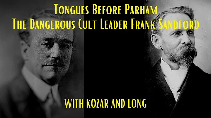 Tongues Before Parham: The Dangerous Cult Leader F...
