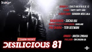 DJ Shadow Dubai | Desilicious 81 | Audio Jukebox | Latest Bollywood Hits 2017
