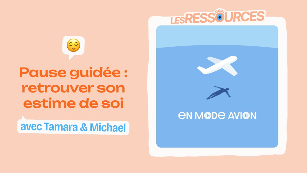 Ressource • Retrouver son estime de soi | En mode avion