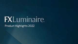 FX Luminaire Product Highlights 2022 screenshot 5