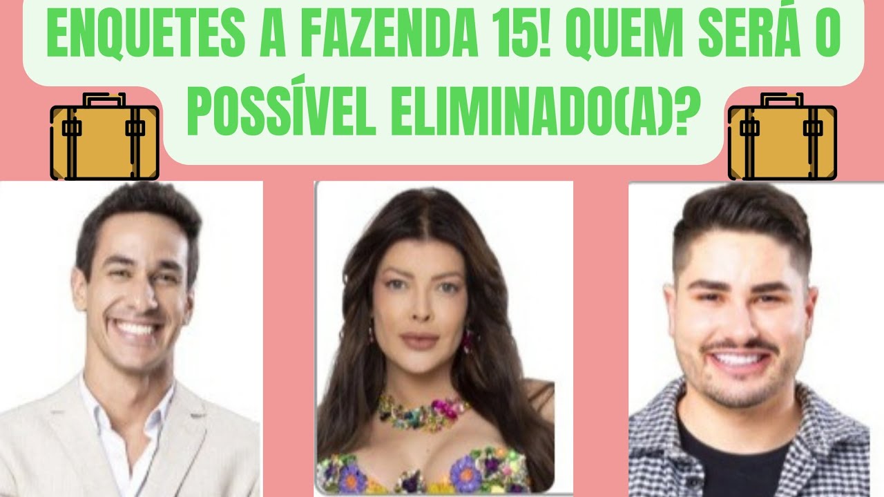 🔴 A FAZENDA 15: Enquete em TEMPO REAL: quem vai vencer a FINAL e