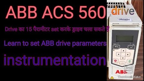 ABB vfd ACS 560 all parameter setup instrument