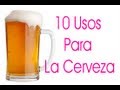 10 Usos Para La Cerveza