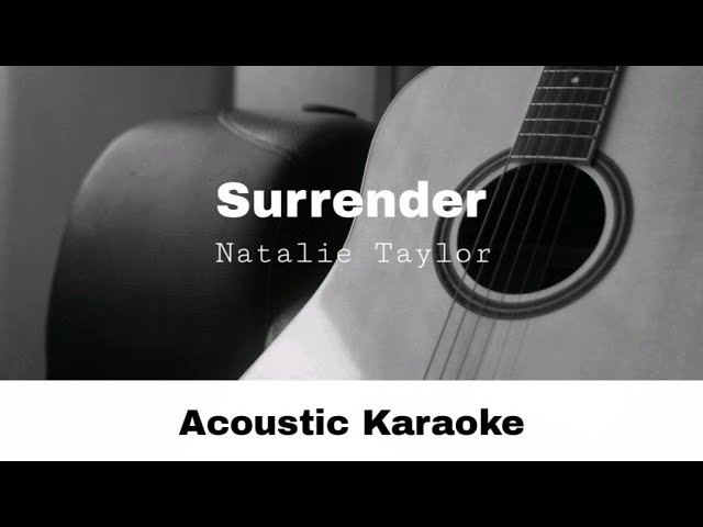 Surrender - Natalie Taylor (Acoustic Karaoke) class=