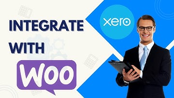 How to Integrate Xero with WooCommerce | 2025 Tutorial