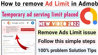 ?How to remove Admob ad limit issue 2022. Temporary ad serving limit placed in admob account hindi.