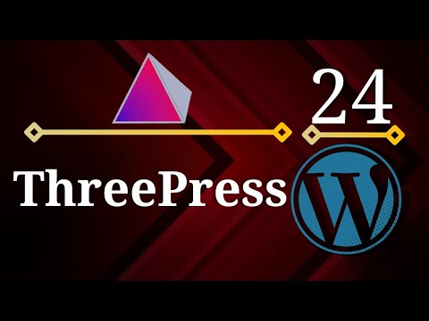 Advanced WordPress #24 -  Three Press Plugin (3D Three.js)