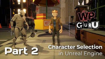 Character Selection in UE4 - Part 2: Project Setup
